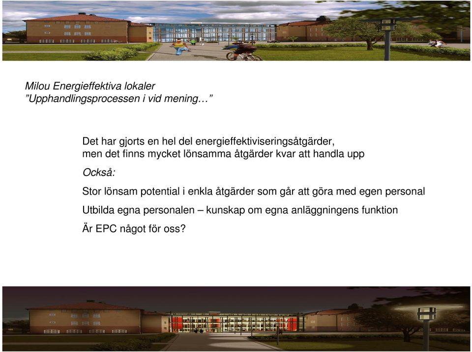 handla upp Också: Stor lönsam potential i enkla åtgärder som går att göra med egen