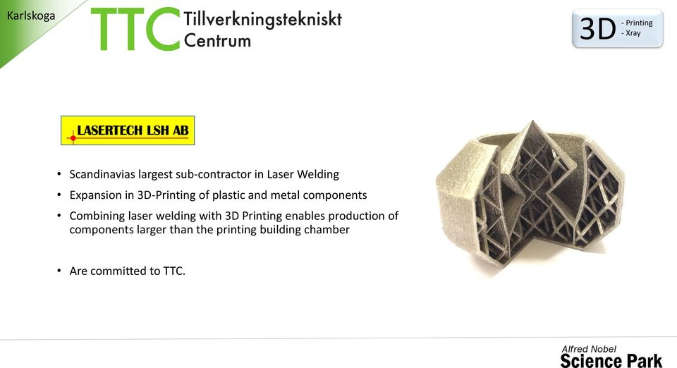 laser welding with enables production of components