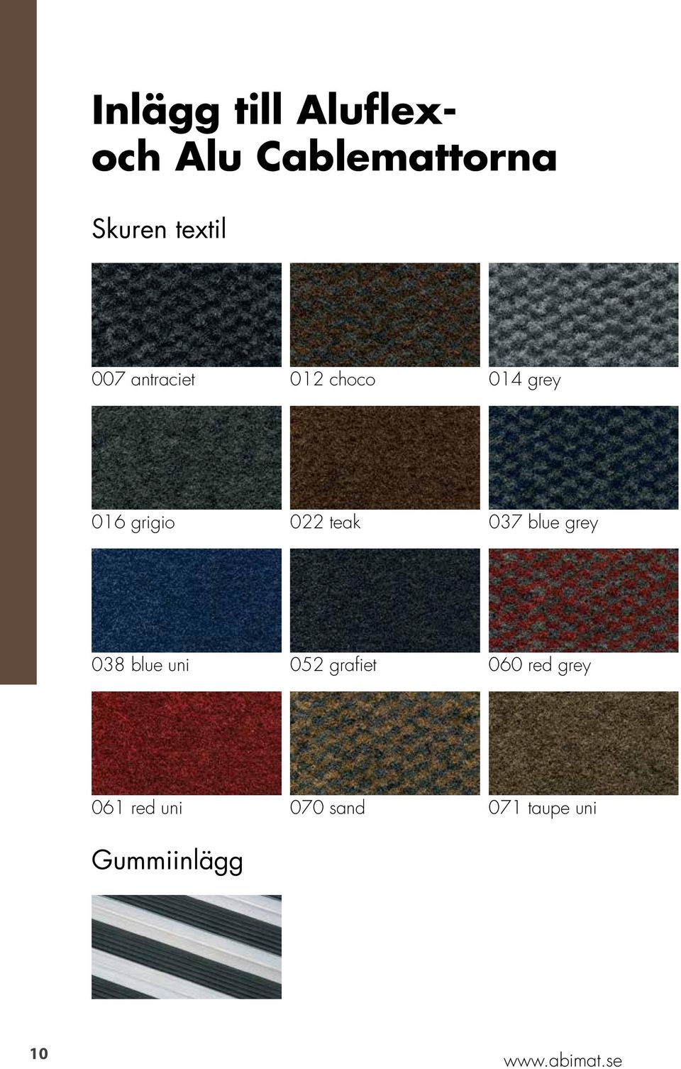 022 teak 037 blue grey 038 blue uni 052 grafiet 060