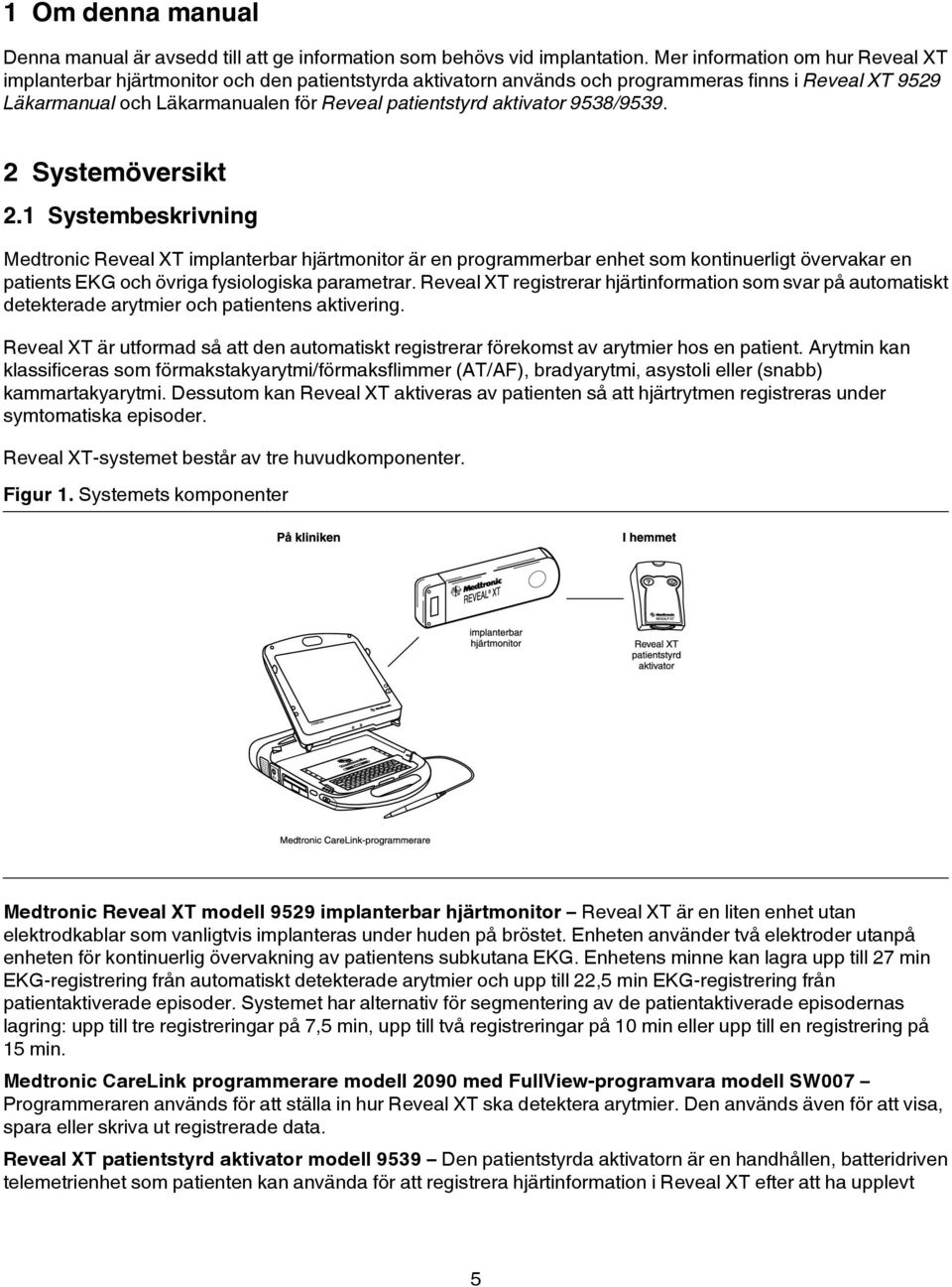 aktivator 9538/9539. 2 Systemöversikt 2.