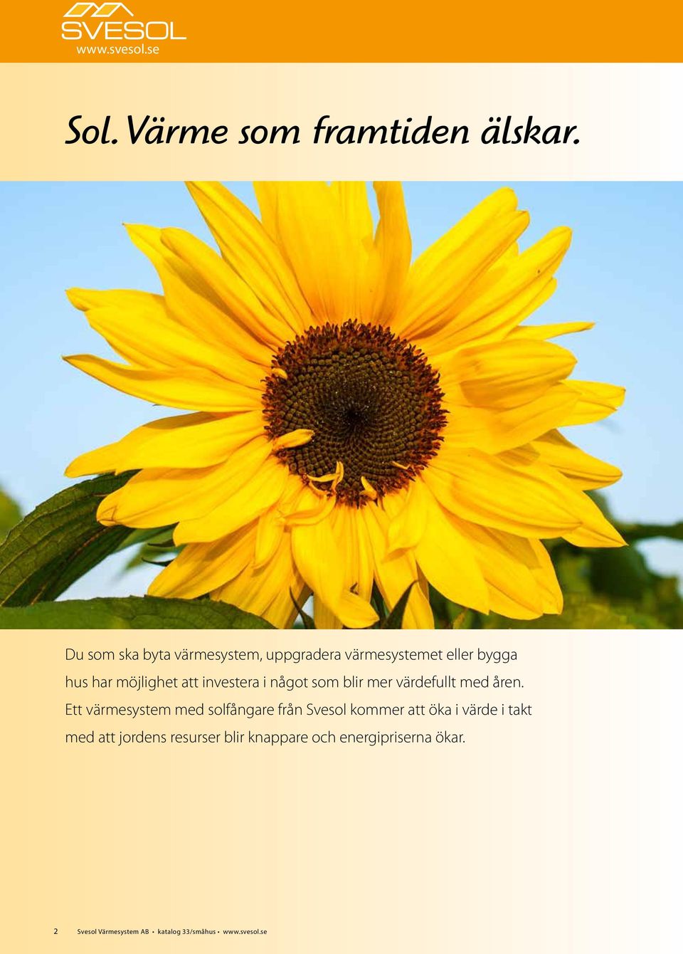 investera i något som blir mer värdefullt med åren.