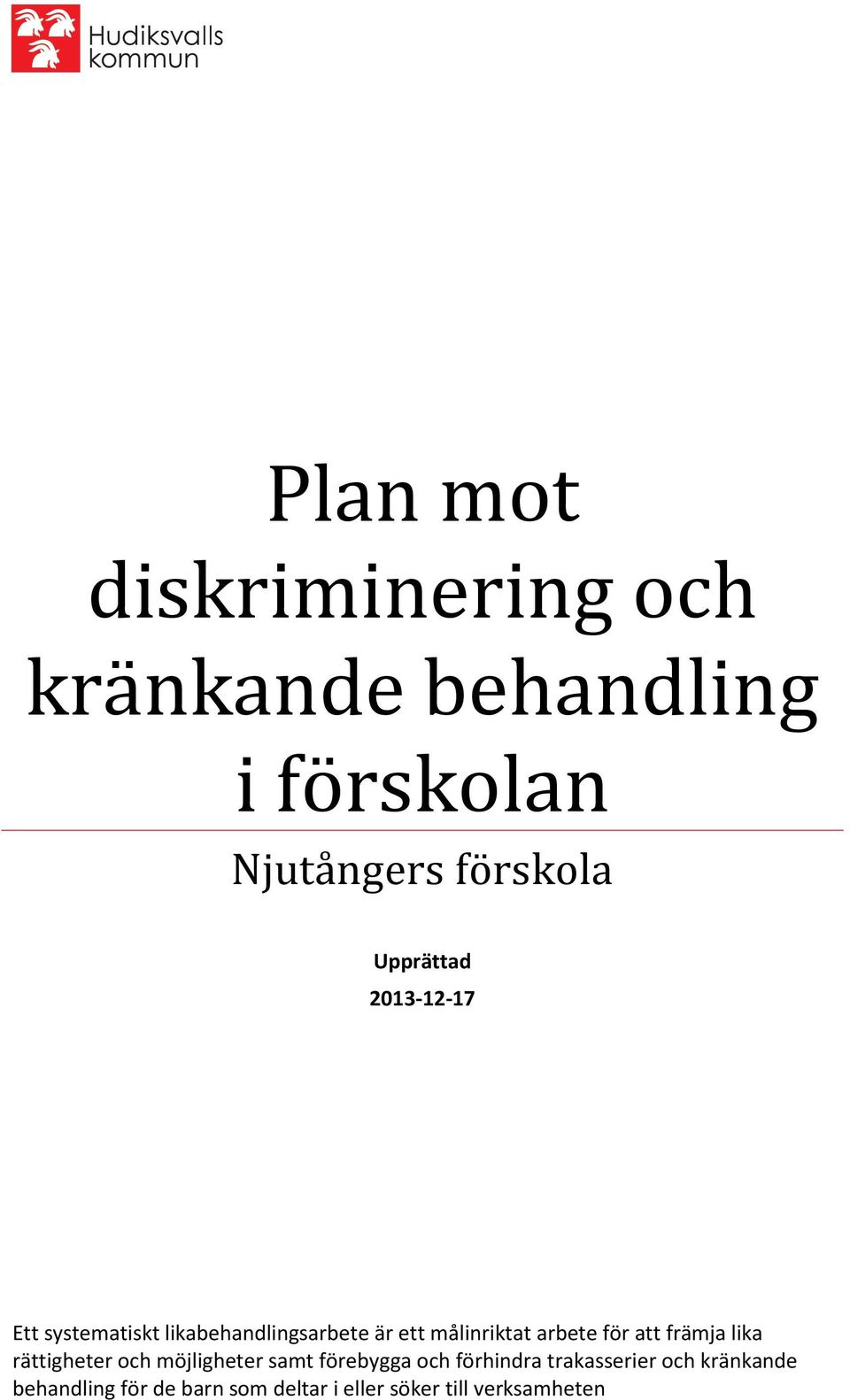 arbete för att främja lika rättigheter och möjligheter samt förebygga och förhindra