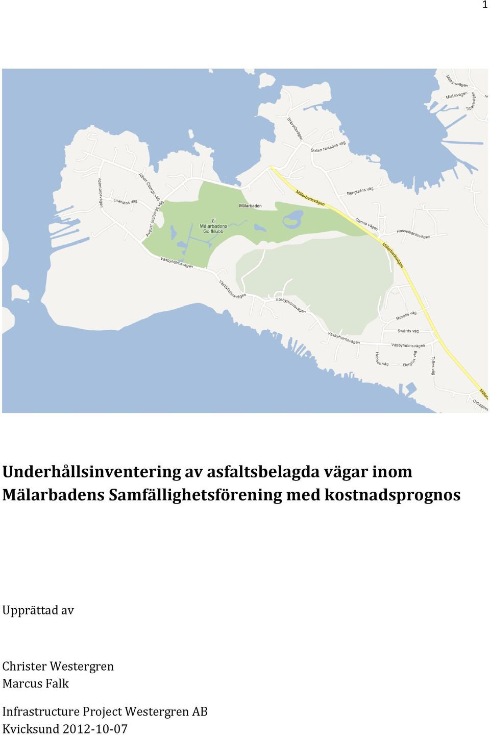 kostnadsprognos Upprättad av Christer Westergren