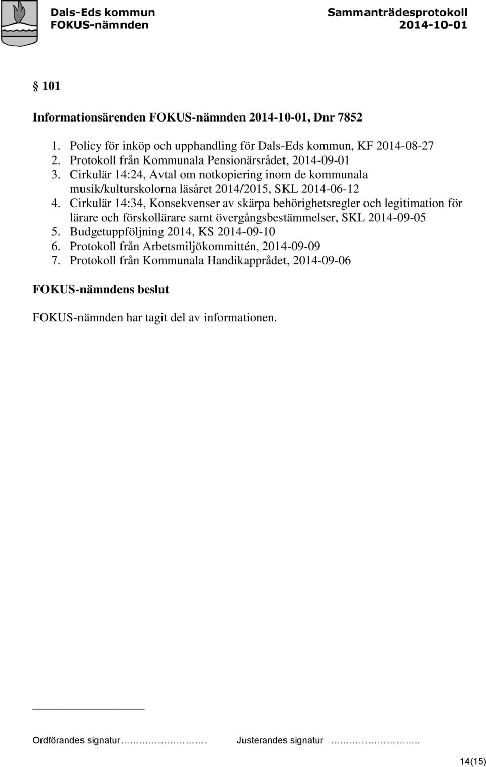 Cirkulär 14:24, Avtal om notkopiering inom de kommunala musik/kulturskolorna läsåret 2014/2015, SKL 2014-06-12 4.