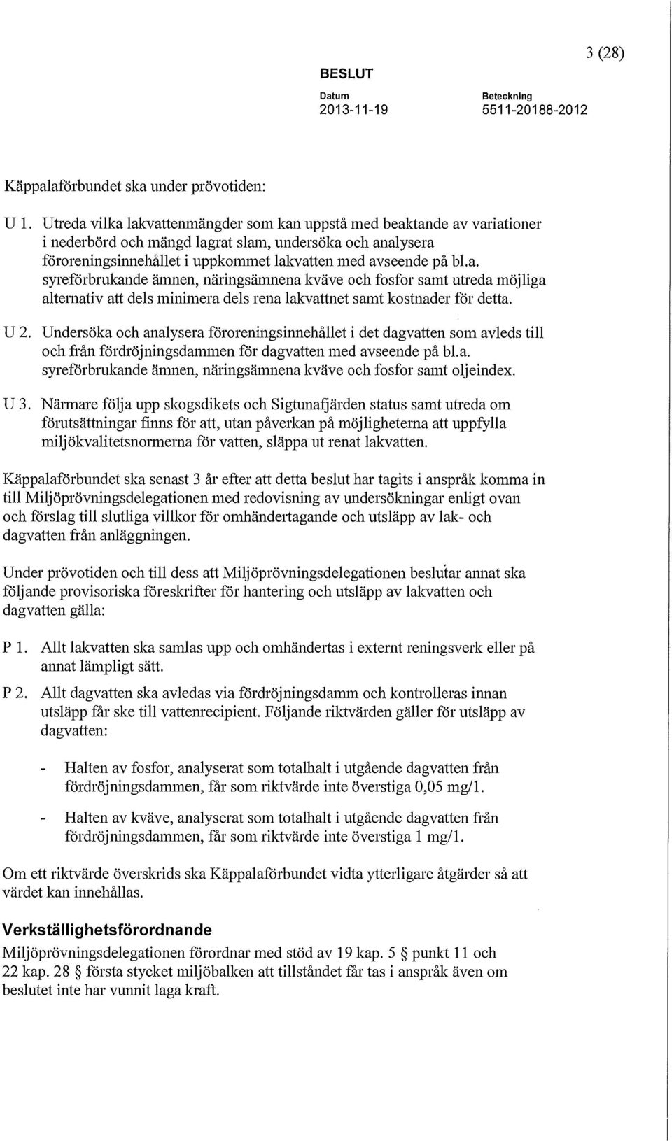 variationer i nederbörd och mängd lagrat slam, undersöka och an