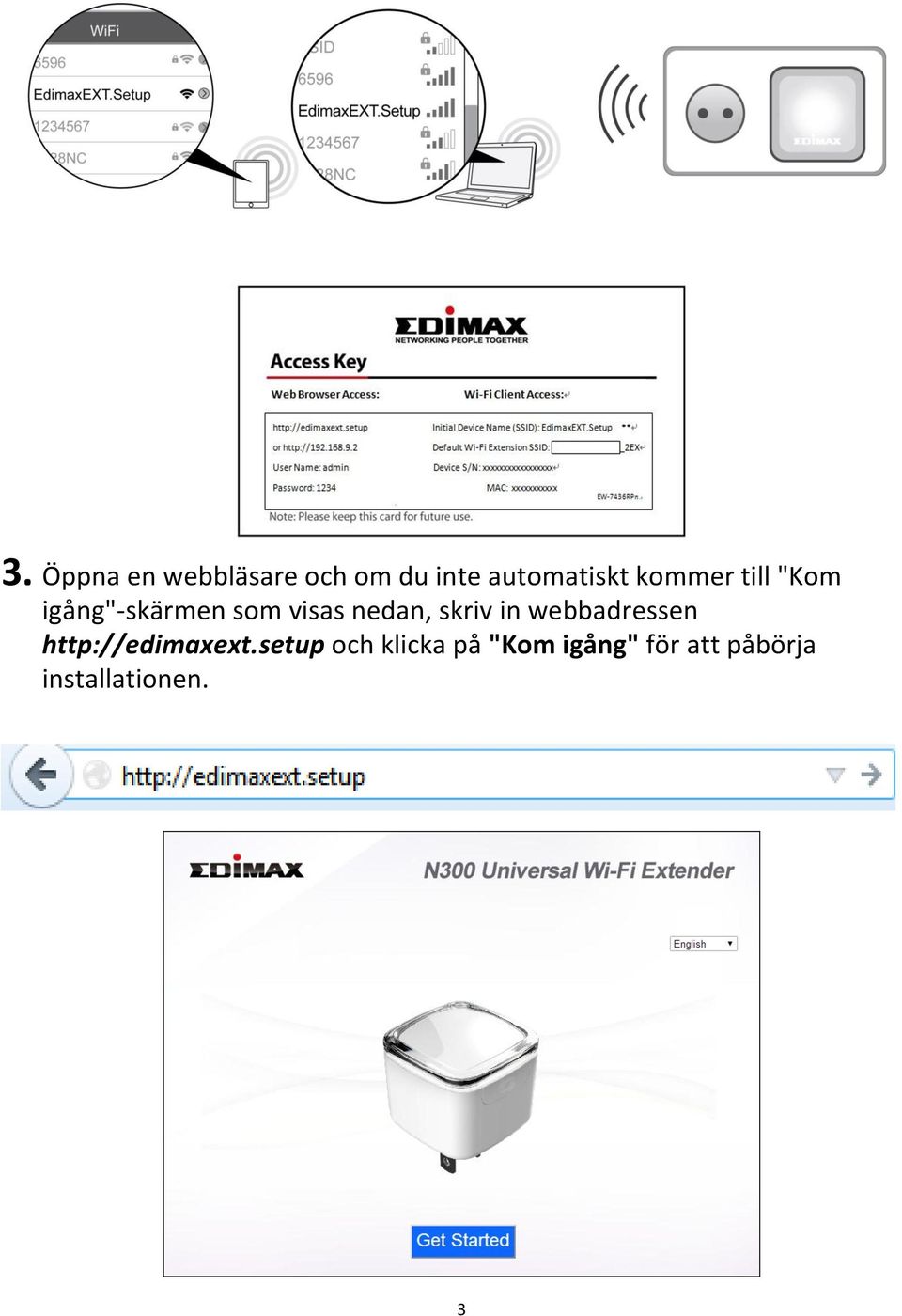 skriv in webbadressen http://edimaxext.