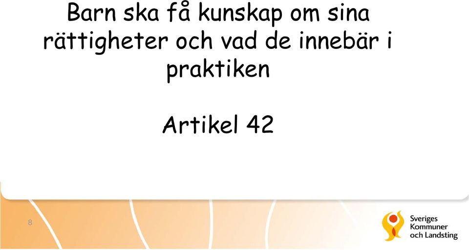 och vad de innebär i