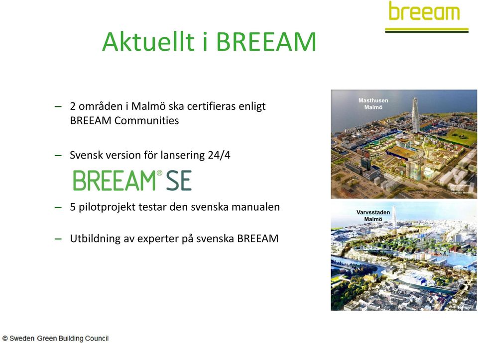 version för lansering 24/4 5 pilotprojekt testar