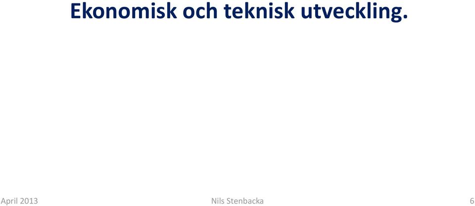 utveckling.