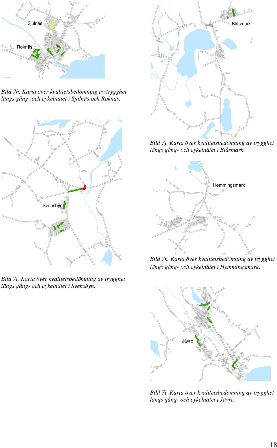 Karta över kvalitetsbedömning av trygghet längs gång- och cykelnätet i Hemmingsmark. Bild 7i.