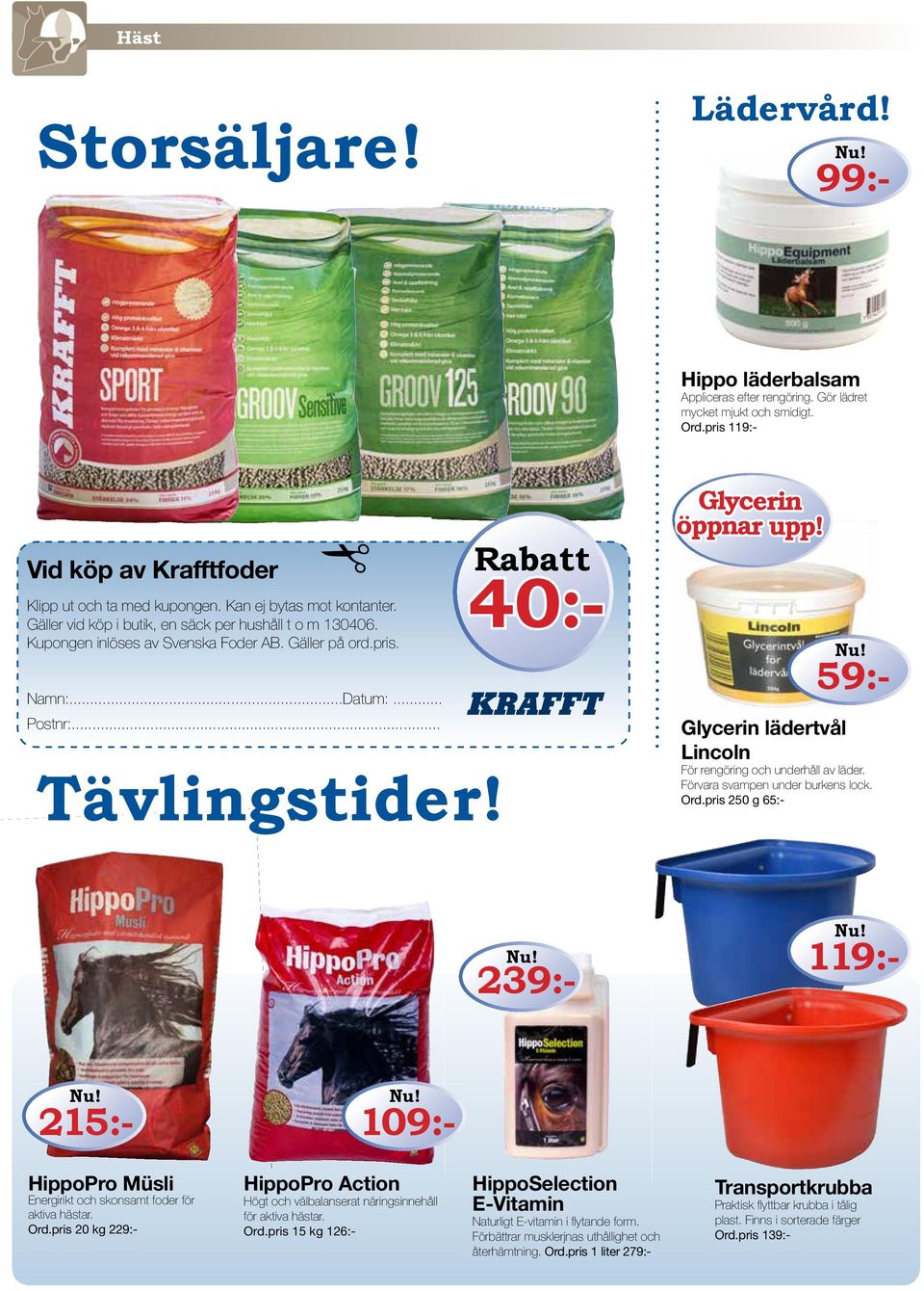 Rabatt 40:- Glycerin öppnar upp! 59:- Glycerin lädertvål Lincoln För rengöring och underhåll av läder. Förvara svampen under burkens lock. Ord.