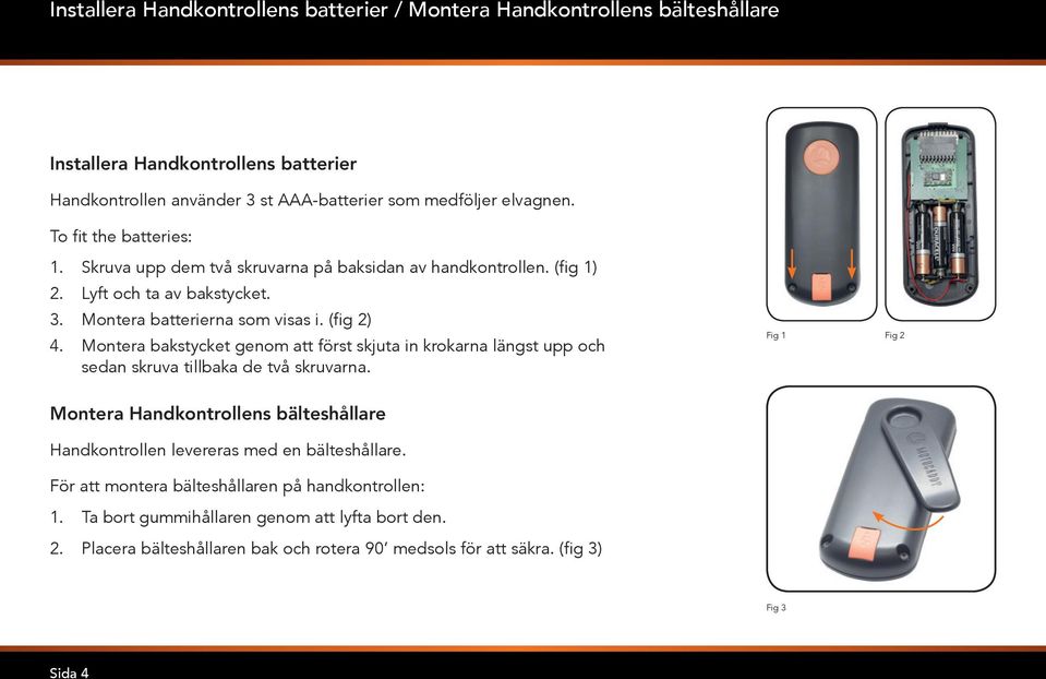 Montera bakstycket genom att först skjuta in krokarna längst upp och sedan skruva tillbaka de två skruvarna.