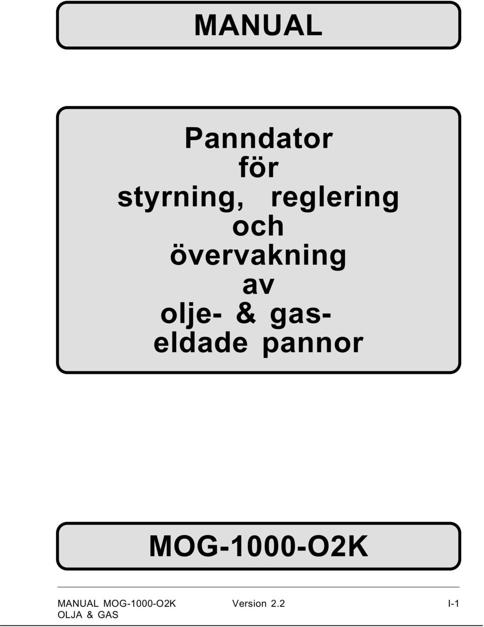olje- & gaseldade pannor