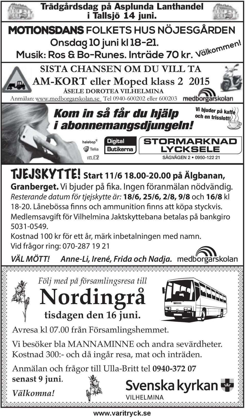 Vi besöker bla MANNAMINNE och andra sevärdheter. Kostnad 300:- och då ingår resa, mat och inträden. Anmälan och frågor till Ulla-Britt tel 0940-372 07 senast 9 juni. Välkomna!