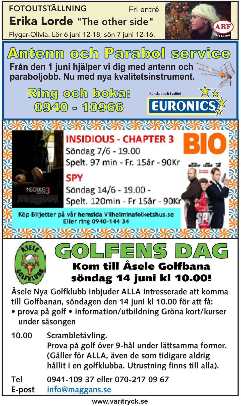 Åsele Nya Golfklubb inbjuder ALLA intresserade att komma till Golfbanan, söndagen den 14 juni kl 10.