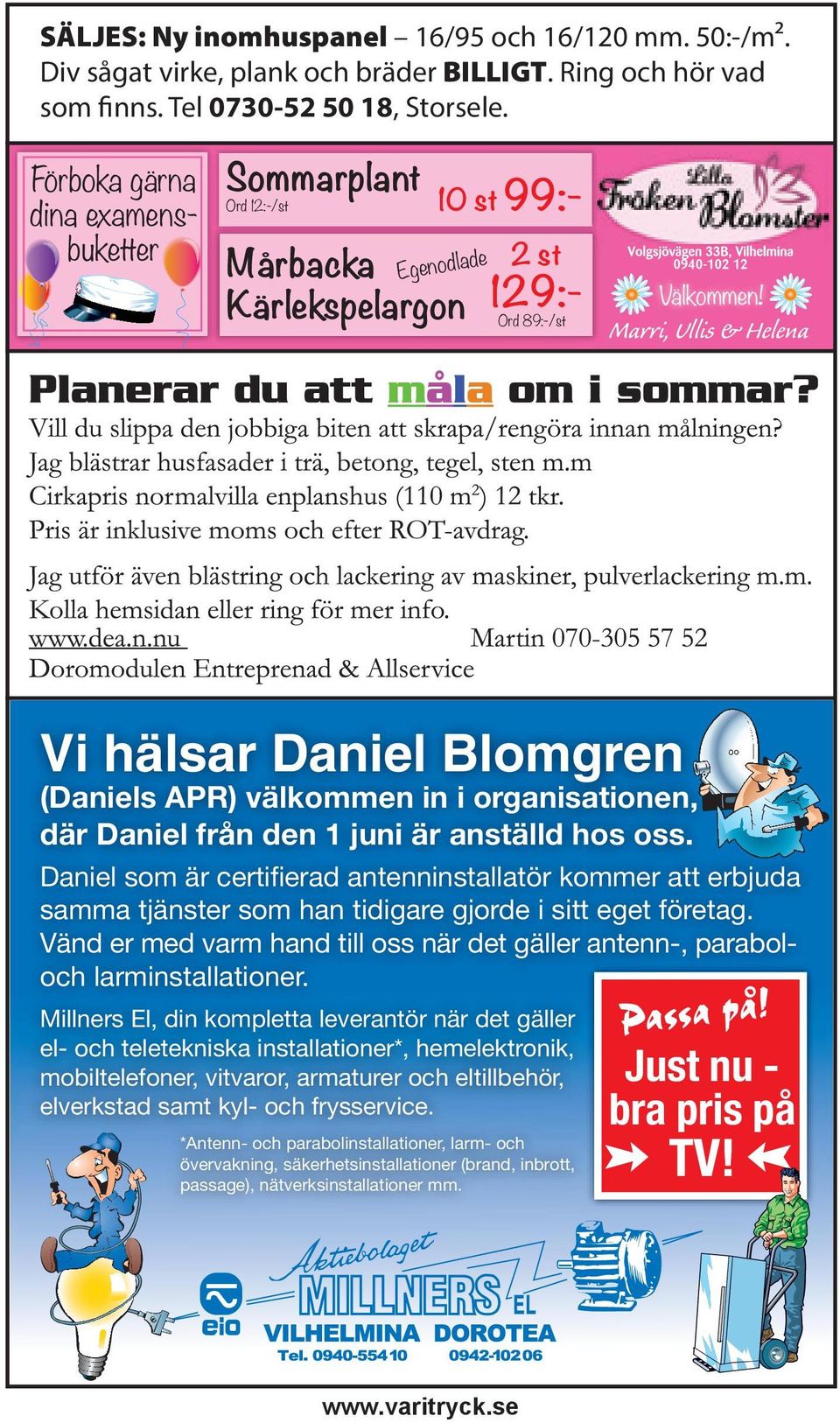 Marri, Ullis & Helena Vi hälsar Daniel Blomgren (Daniels APR) välkommen in i organisationen, där Daniel från den 1 juni är anställd hos oss.