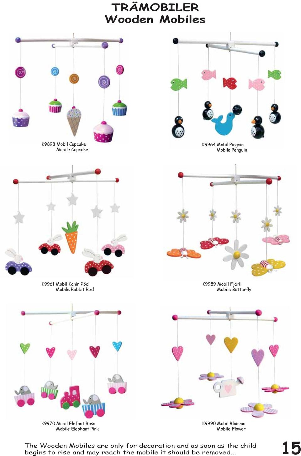 Mobile Elephant Pink K9990 Mobil Blomma Mobile Flower The Wooden Mobiles are only for