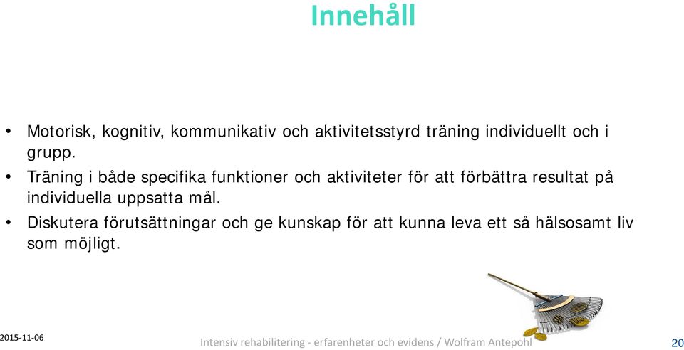 uppsatta mål.
