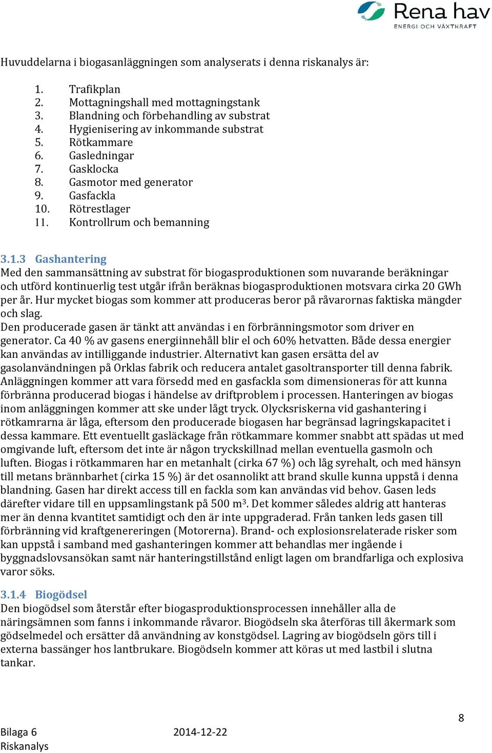 . Rötrestlager 11