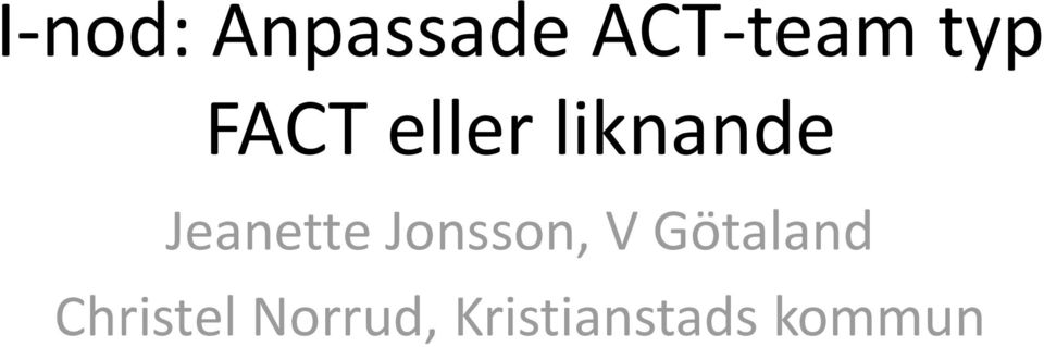 Jeanette Jonsson, V Götaland