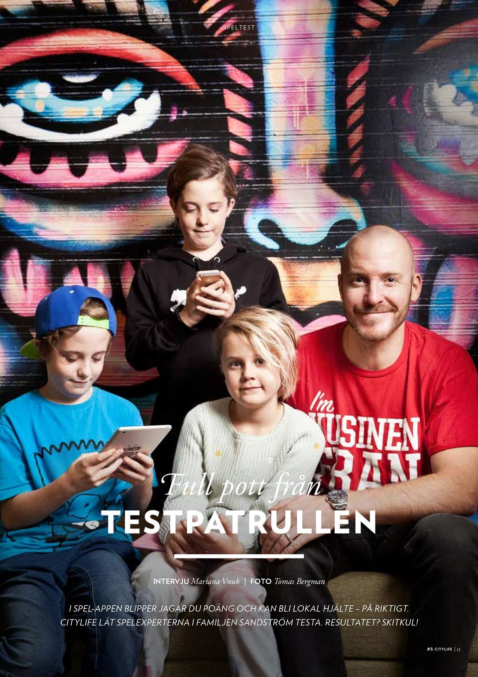 KAN BLI LOKAL HJÄLTE PÅ RIKTIGT.
