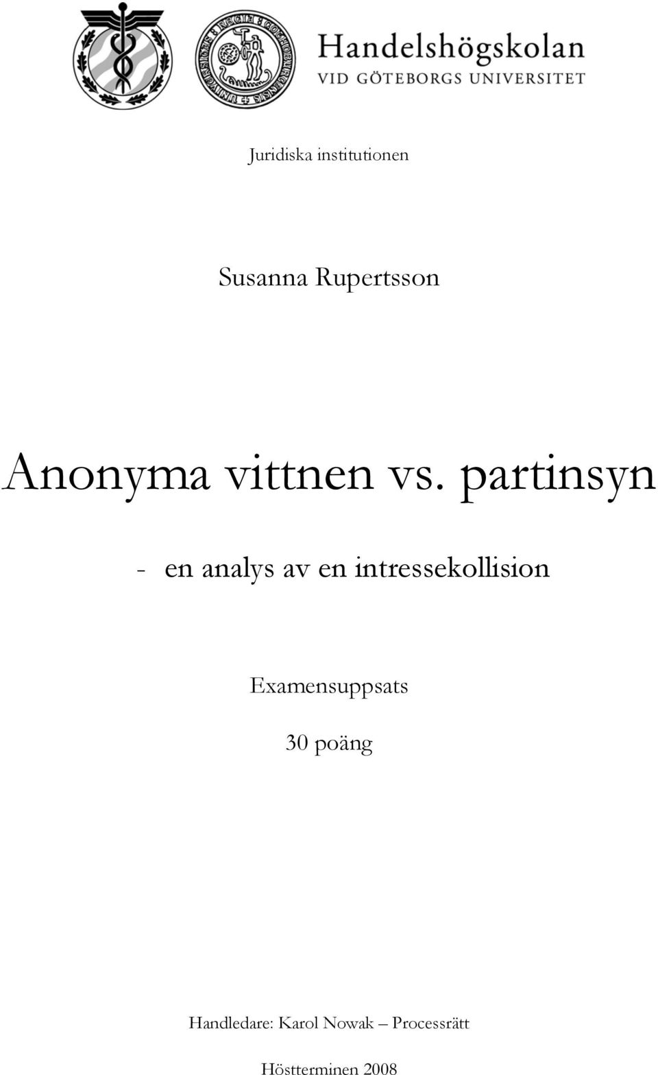 partinsyn - en analys av en intressekollision