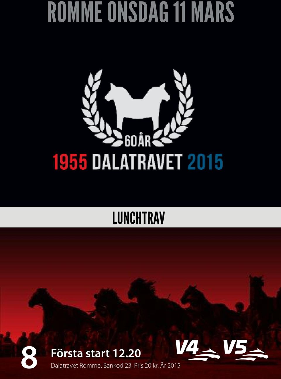 12.20 Dalatravet Romme.