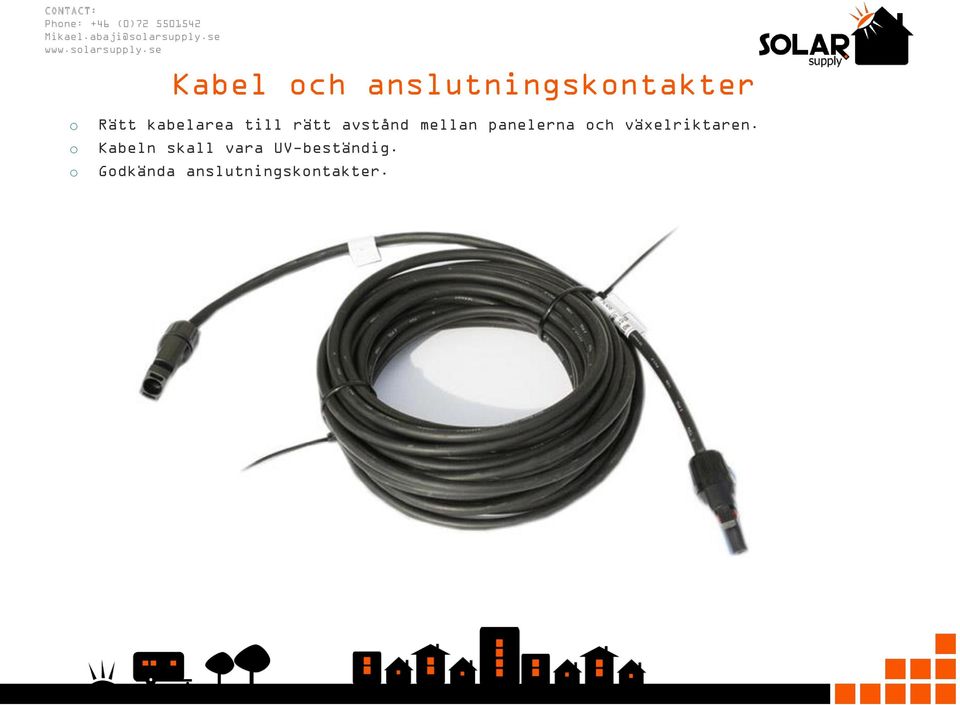 se Kabel ch anslutningskntakter Rätt kabelarea till rätt