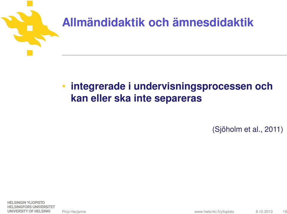 undervisningsprocessen och kan