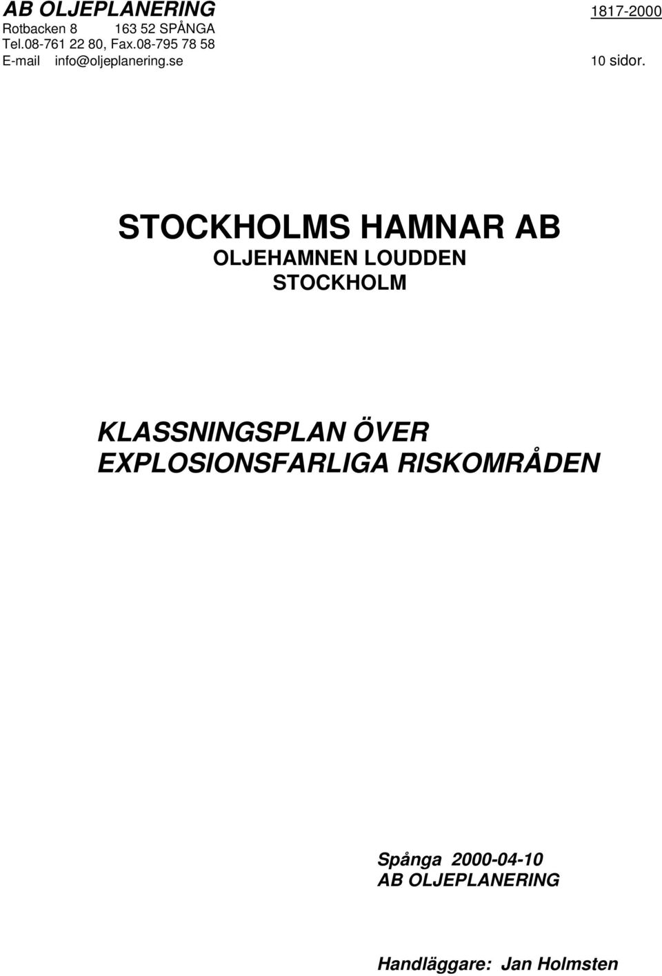 STOCKHOLMS HAMNAR AB OLJEHAMNEN LOUDDEN STOCKHOLM KLASSNINGSPLAN