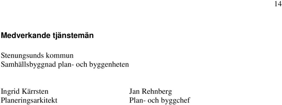 plan- och byggenheten Ingrid Kärrsten