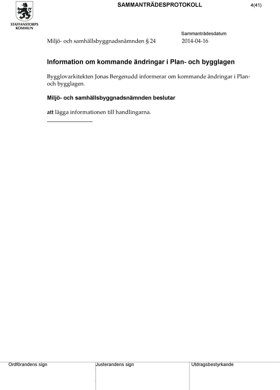 Jonas Bergenudd informerar om kommande ändringar i Planoch bygglagen.