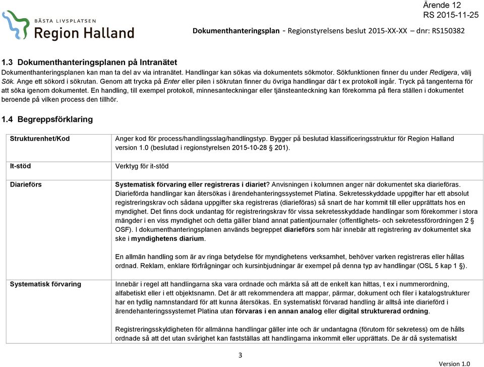 Tryck på tangenterna för att söka igenom dokumentet.