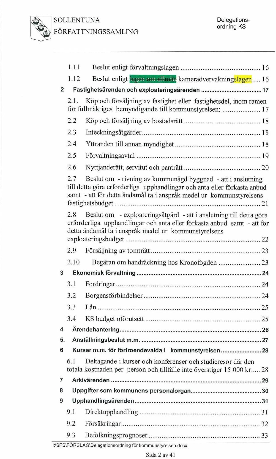 7 Beslut om - rivning av kommunägd byggnad - att i anslutning till detta göra erforderliga upphandlingar och anta eller förkasta anbud samt - att för detta ändamål ta i anspråk medel ur