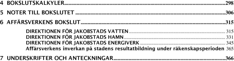 .. 331 DIREKTIONEN FÖR JAKOBSTADS ENERGIVERK.