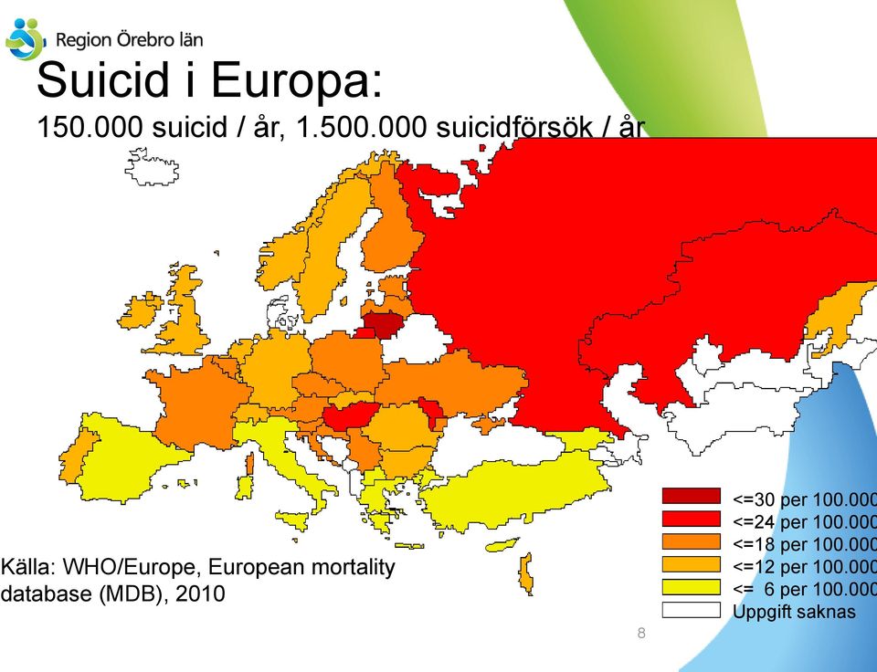 mortality database (MDB), 2010 8 <=30 per 100.