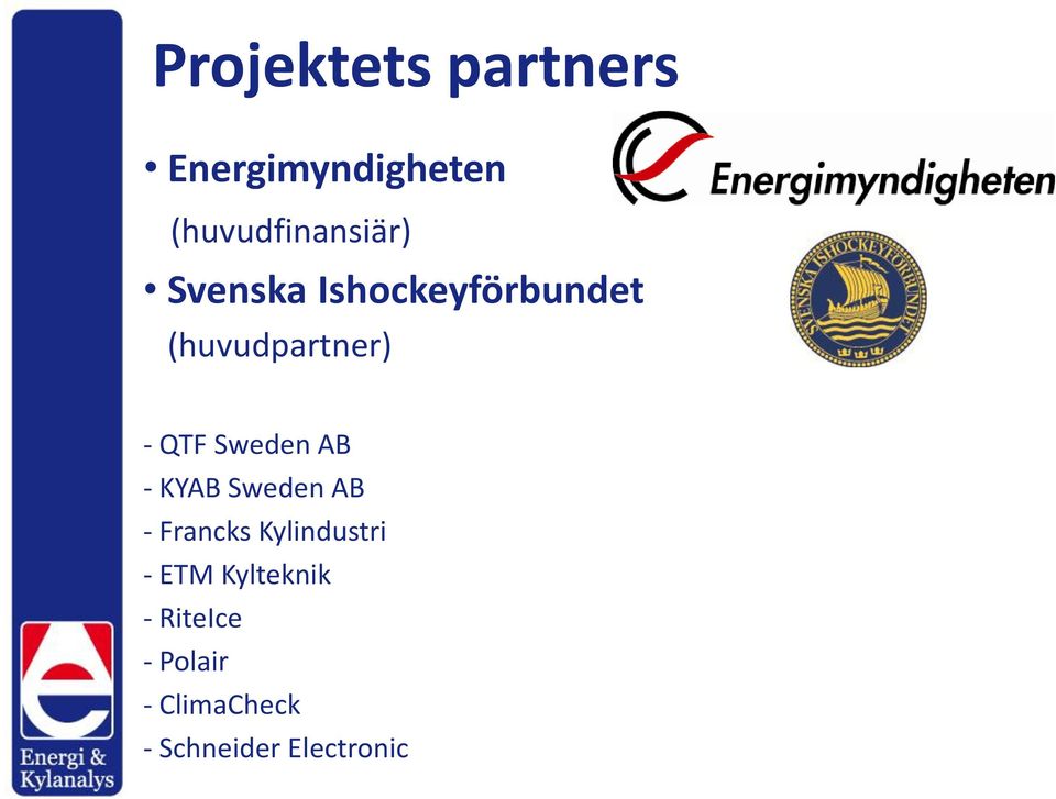 AB - KYAB Sweden AB - Francks Kylindustri - ETM