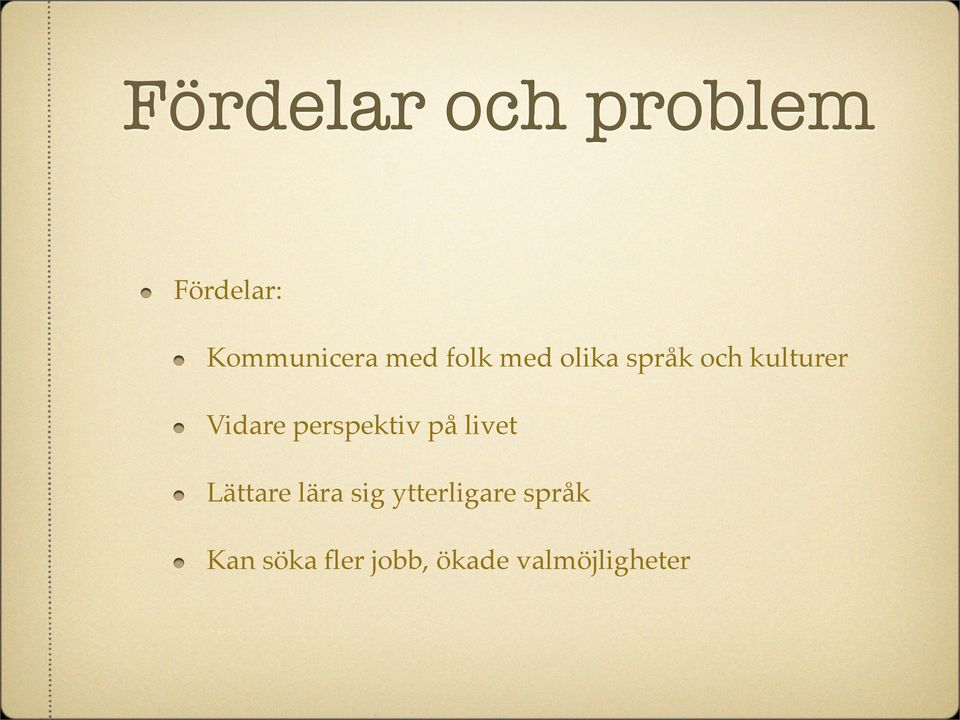 perspektiv på livet Lättare lära sig