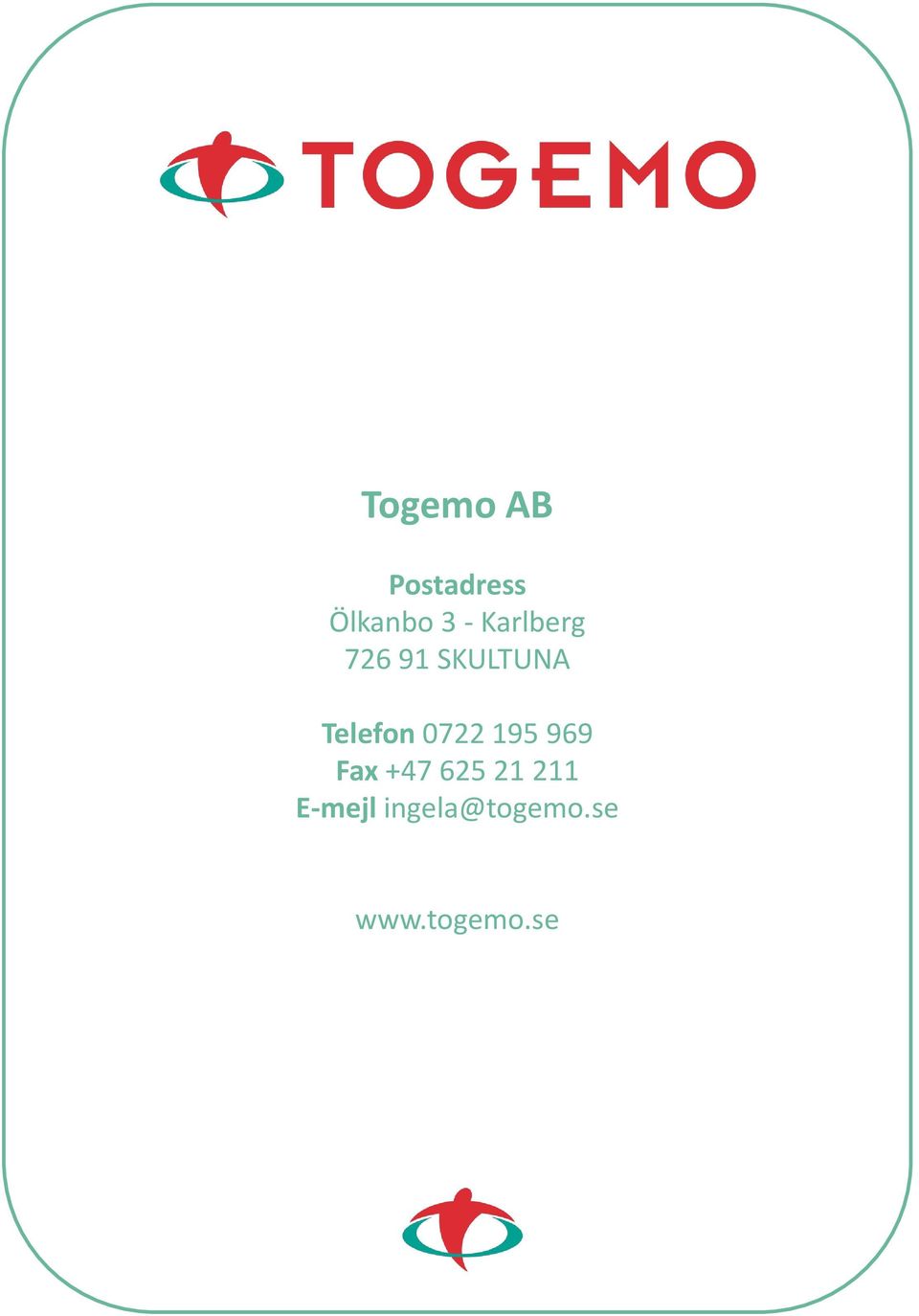 0722 195 969 Fax +47 625 21 211