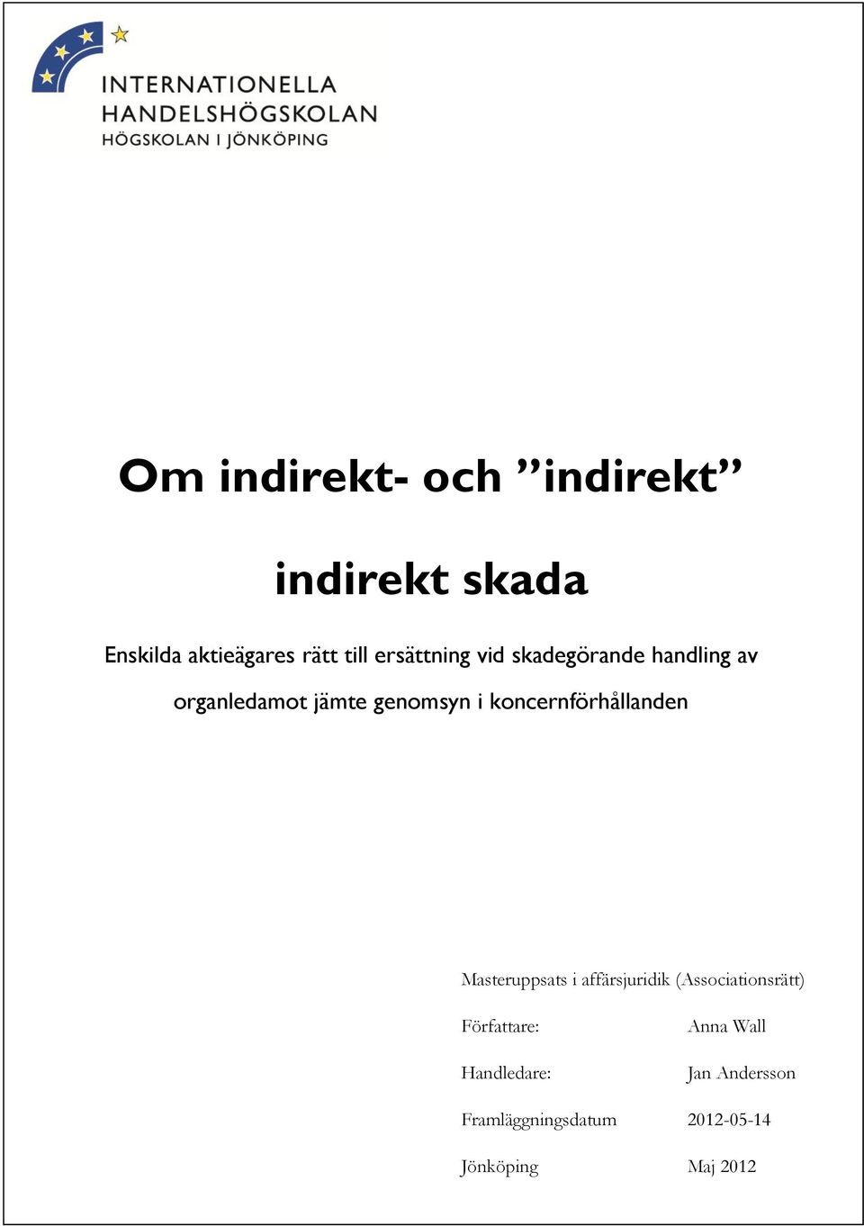 koncernförhållanden Masteruppsats i affärsjuridik (Associationsrätt)