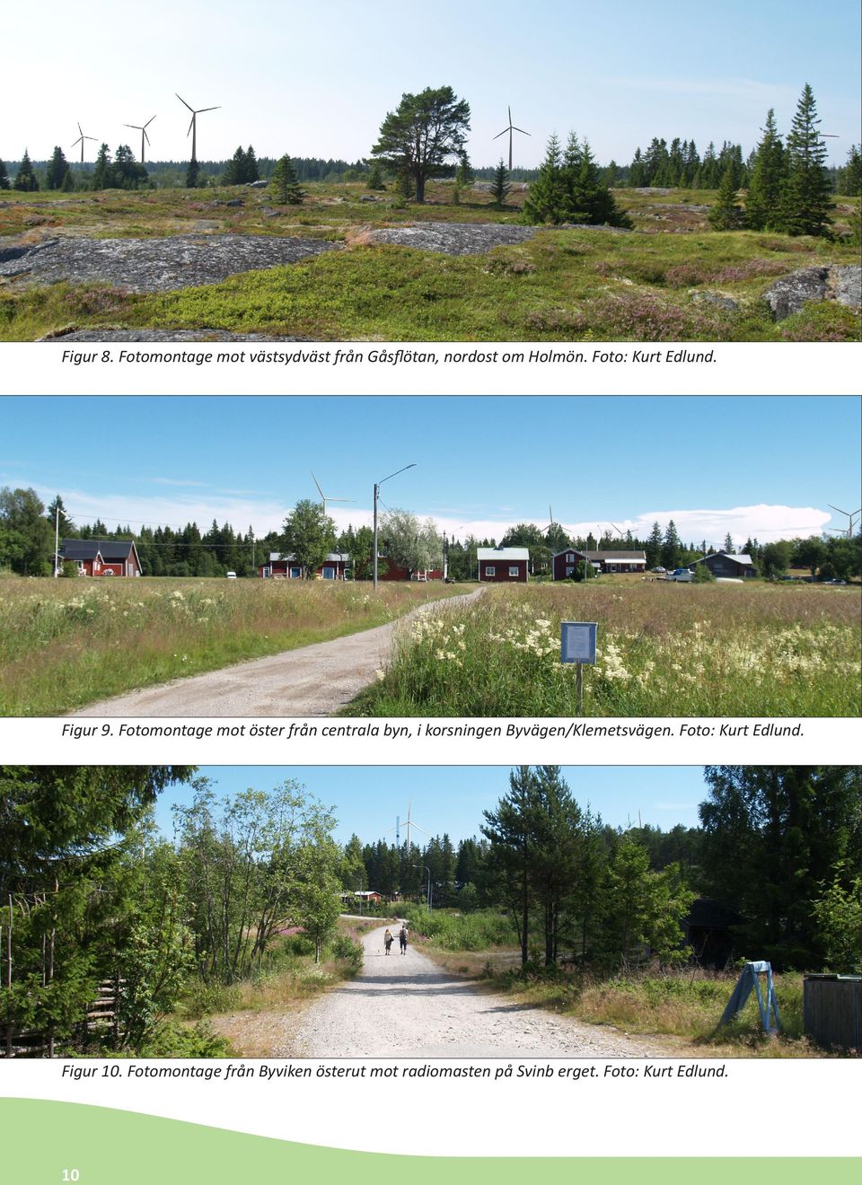 Fotomontage mot öster från centrala byn, i korsningen