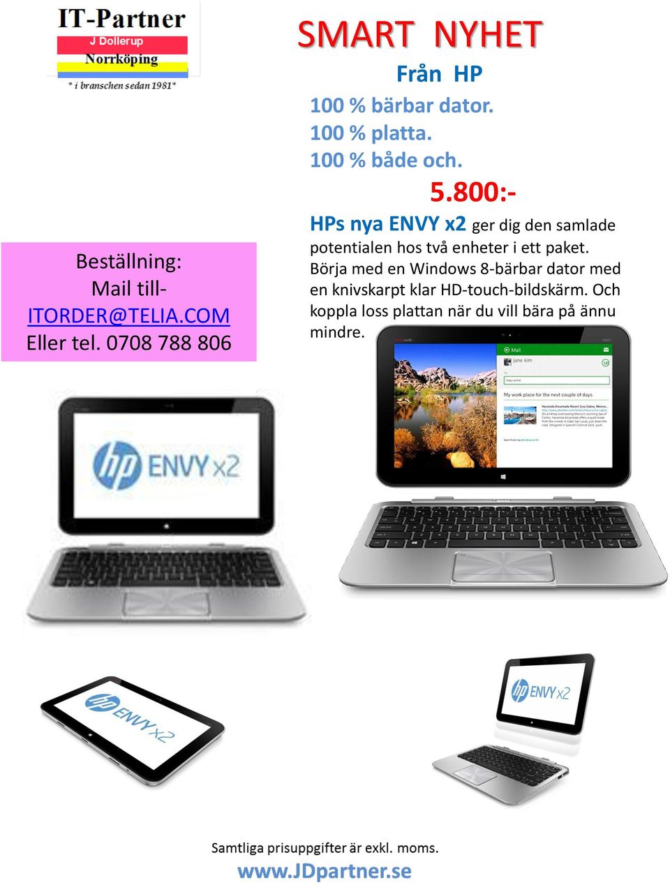 800:- HPs nya ENVY x2 ger dig den samlade potentialen hos två enheter i ett paket.