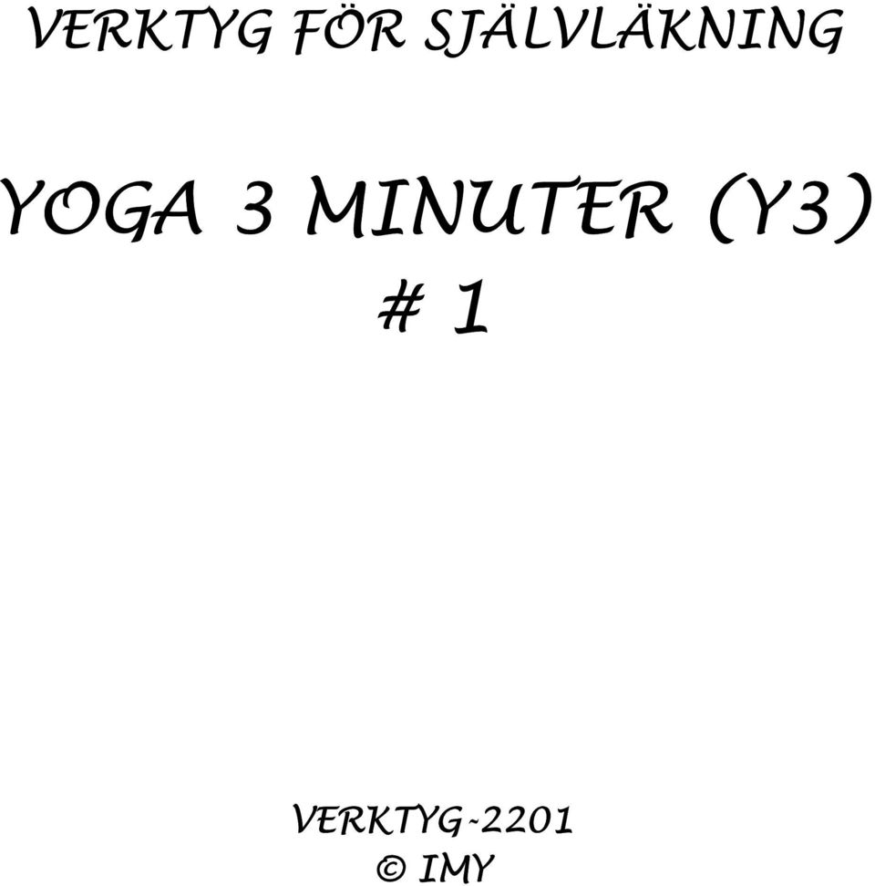 YOGA 3 MINUTER