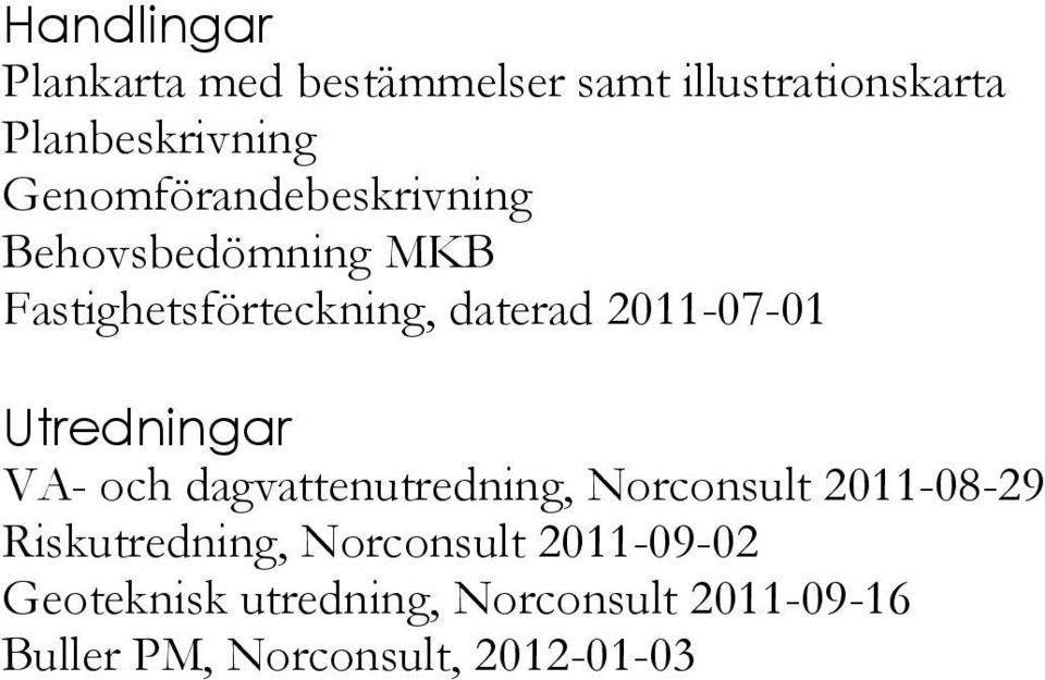 2011-07-01 Utredningar VA- och dagvattenutredning, Norconsult 2011-08-29