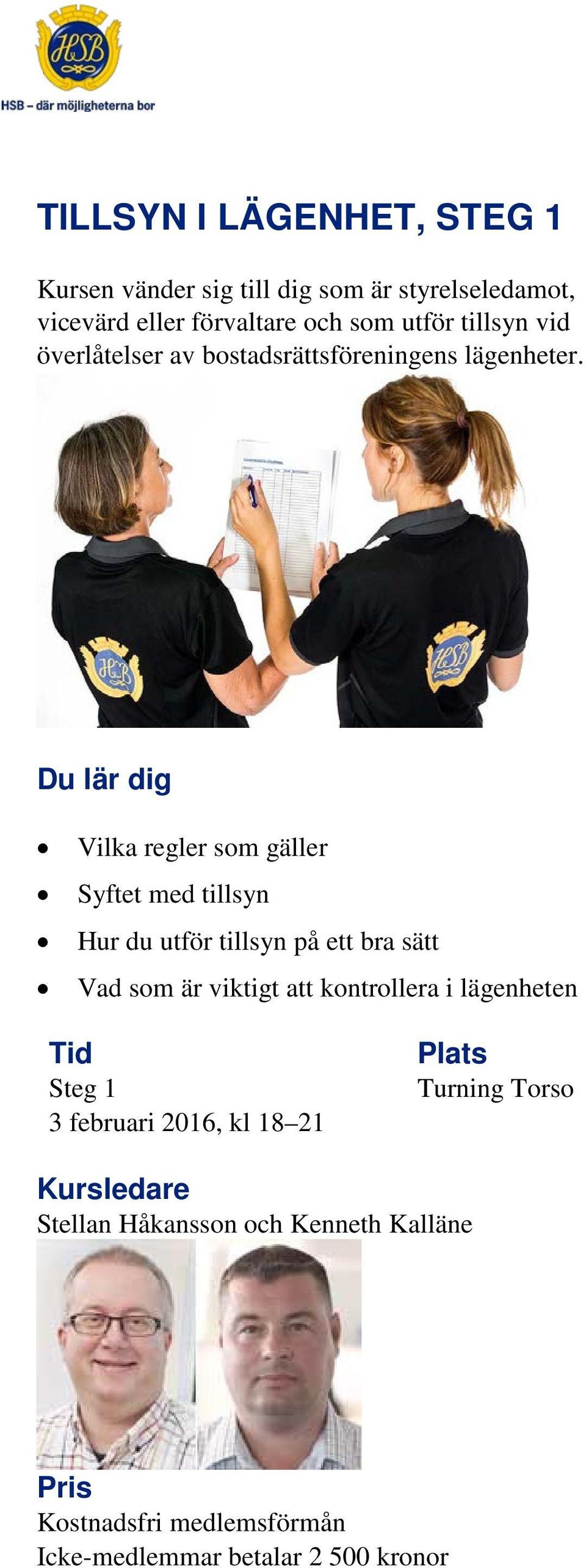 Vilka regler som gäller Syftet med tillsyn Hur du utför tillsyn på ett bra sätt Vad som är viktigt att