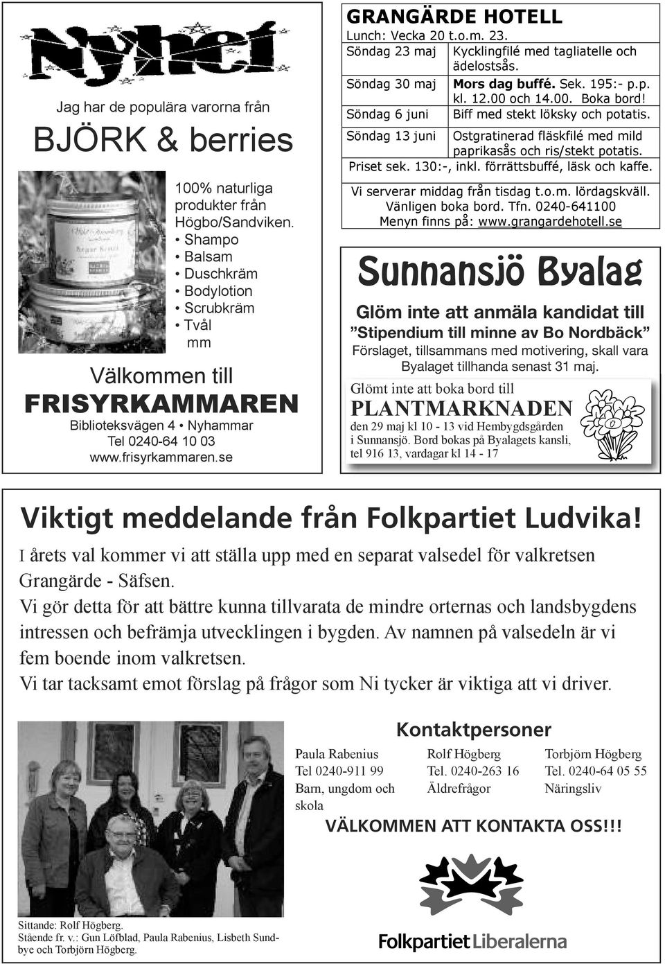 se Sunnansjö Byalag Glöm inte att anmäla kandidat till Stipendium till minne av Bo Nordbäck Förslaget, tillsammans med motivering, skall vara Byalaget tillhanda senast 31 maj.