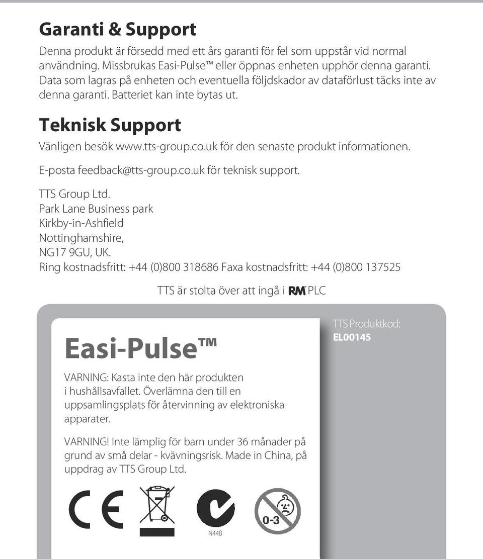 uk för den senaste produkt informationen. E-posta feedback@tts-group.co.uk för teknisk support. TTS Group Ltd. Park Lane Business park Kirkby-in-Ashfield Nottinghamshire, NG17 9GU, UK.