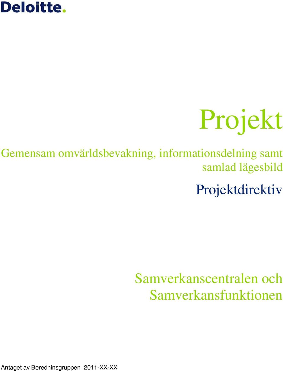 lägesbild Samverkanscentralen och