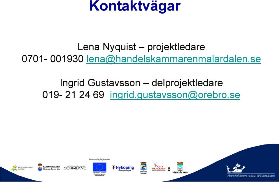 lena@handelskammarenmalardalen.