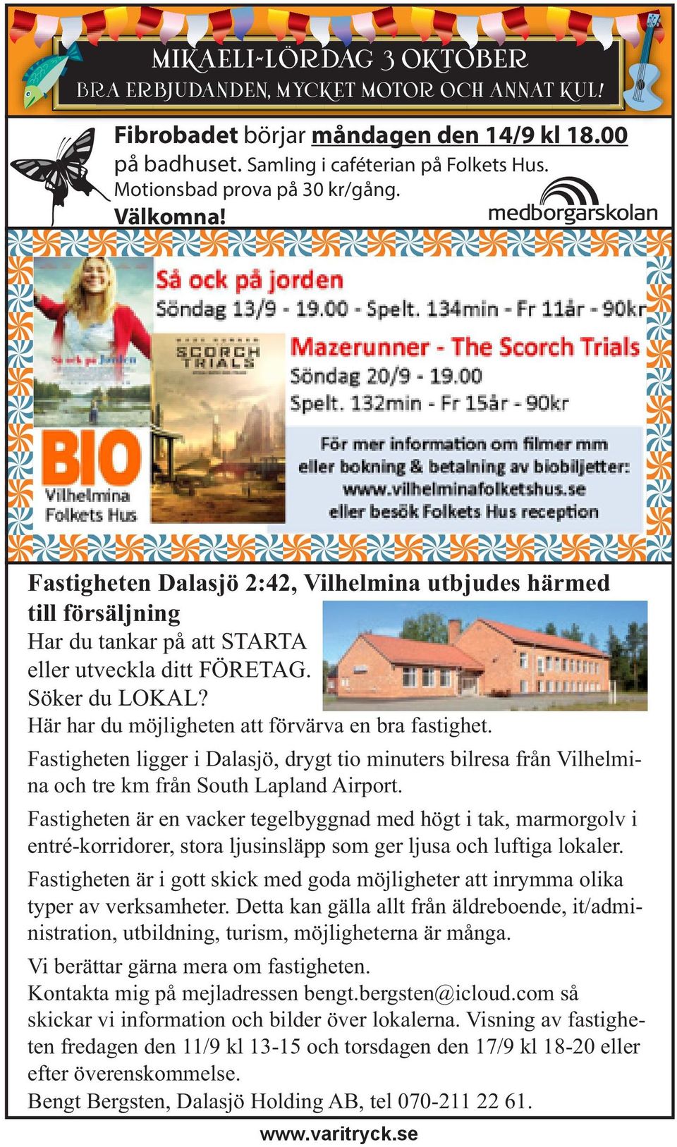 Här har du möjligheten att förvärva en bra fastighet. Fastigheten ligger i Dalasjö, drygt tio minuters bilresa från Vilhelmina och tre km från South Lapland Airport.